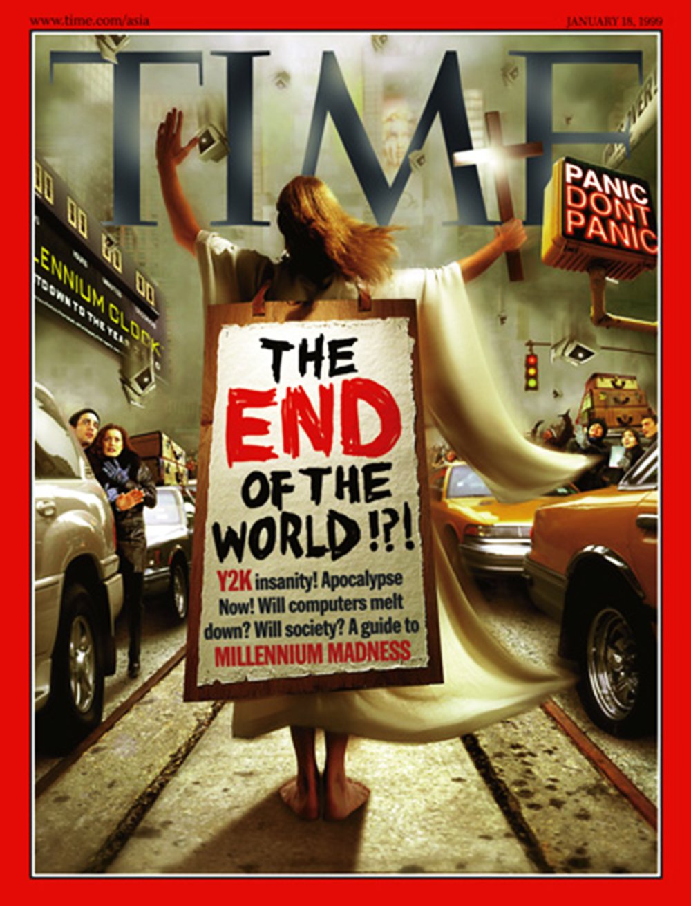 An image of a magazine cover for Time magazine. The cover is dated January 18, 1999. The cover features a woman in a white dress with her arms outstretched, standing in the middle of a busy street. The woman is holding a sign that reads “The End of the World?!” in red letters. The background of the cover is a chaotic scene of cars and buildings, with the words “Panic Dont Panic” written in red letters. The cover also has text that reads “Y2K insanity! Apocalypse Now! Will computers melt down? Will society? A guide to MILLENNIUM MADNESS”. The image conveys a sense of fear and hysteria about the year 2000.